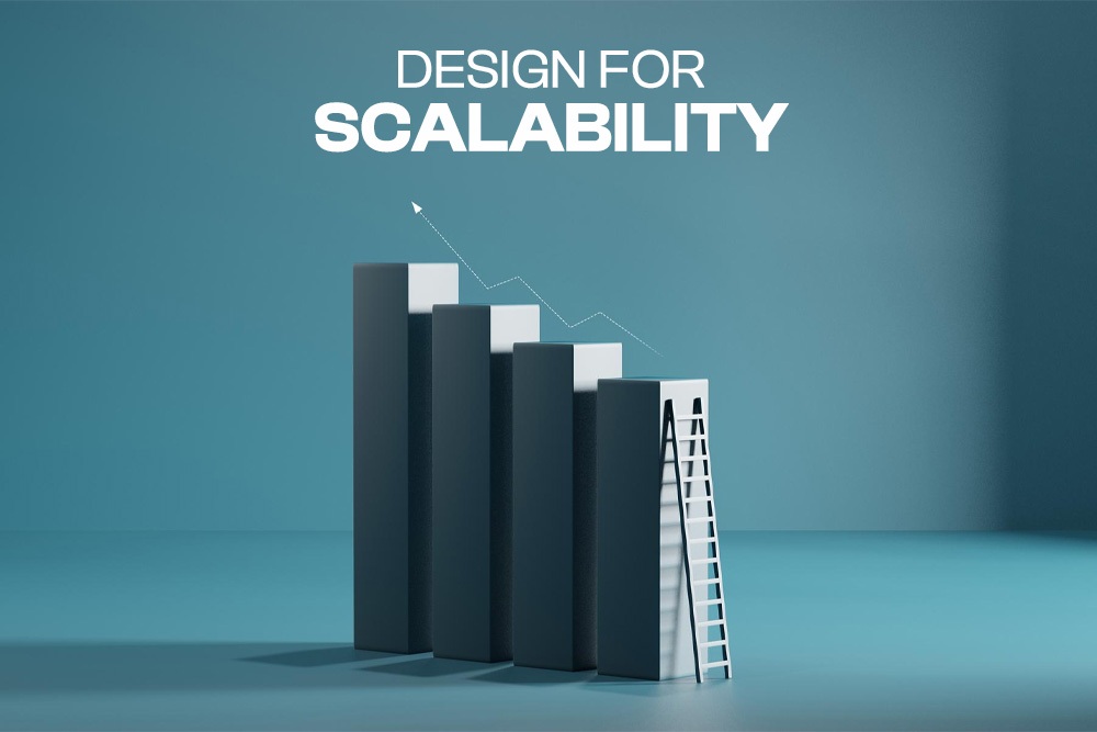 Design for Scalability